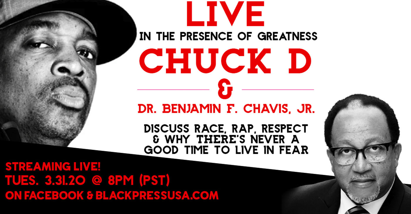 LIVE - Cuck D and Dr. Benjamin F. Chavis, Jr. 3.31.20 at 8pm PST.